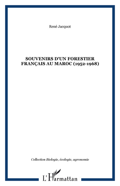 Souvenirs d'un forestier français au Maroc (1952-1968) (9782296064652-front-cover)