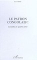 Le patron congolais!, Comédie en quatre actes (9782296010901-front-cover)