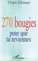 270 bougies pour que tu reviennes (9782296029309-front-cover)