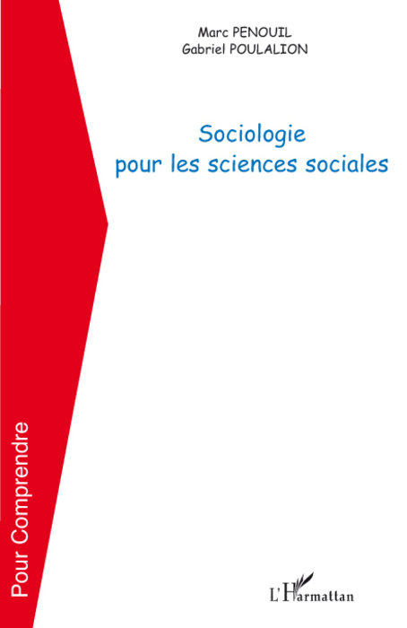 Sociologie pour les sciences sociales (9782296057401-front-cover)