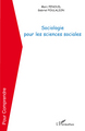 Sociologie pour les sciences sociales (9782296057401-front-cover)