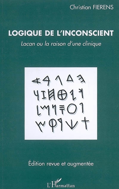 Logique de l'inconscient, Lacan ou la raison d'une clinique (9782296033085-front-cover)