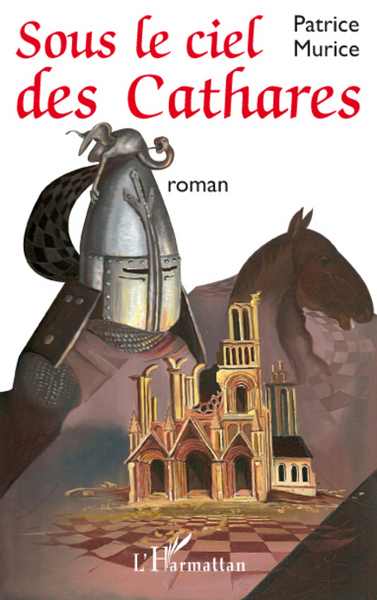 Sous le ciel des Cathares, Roman (9782296073722-front-cover)