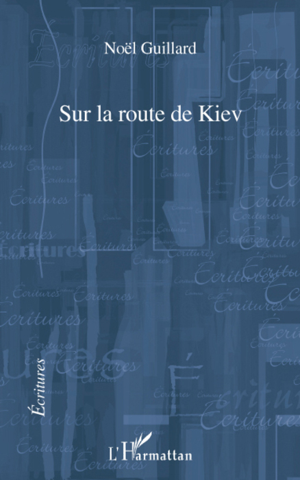 Sur la route de Kiev (9782296057333-front-cover)