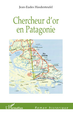 Chercheur d'or en Patagonie (9782296094215-front-cover)