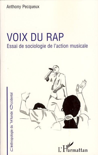 Voix du rap, Essai de sociologie de l'action musicale (9782296044630-front-cover)