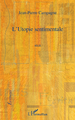 L'Utopie sentimentale (9782296067929-front-cover)