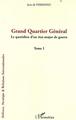 Grand Quartier Général, Le quotidien d'un état-major de guerre - Tome I (9782296031012-front-cover)