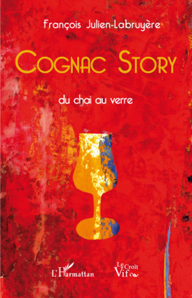 Cognac story, Du chai au verre (9782296045118-front-cover)