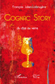 Cognac story, Du chai au verre (9782296045118-front-cover)