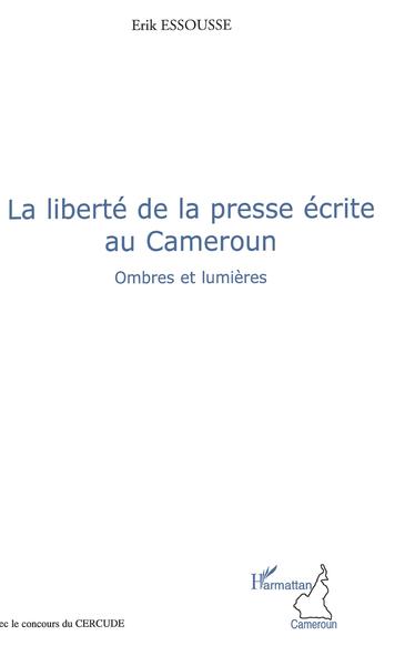 La liberté de la presse écrite au Cameroun (9782296065628-front-cover)