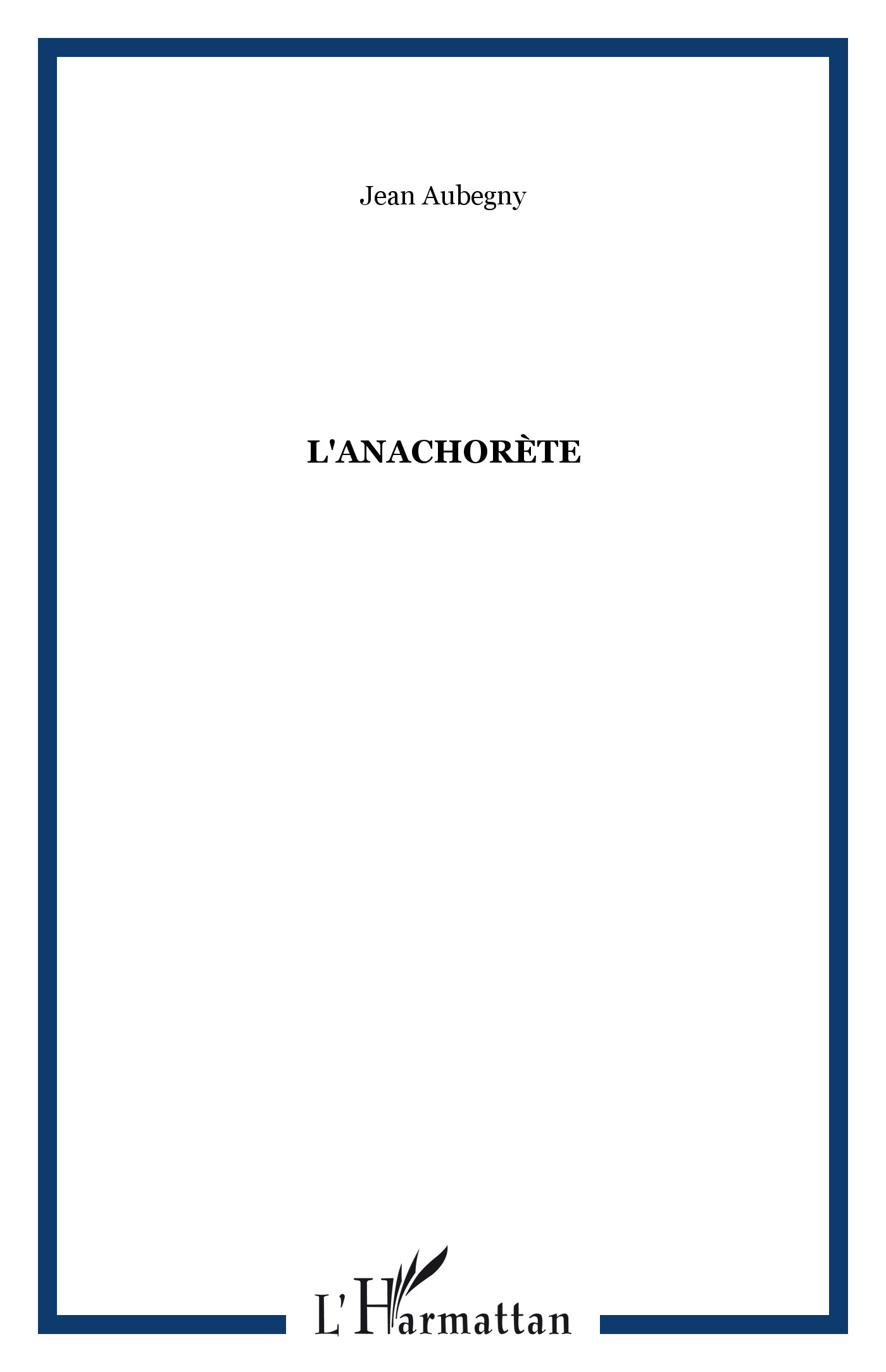 L'anachorète (9782296007444-front-cover)