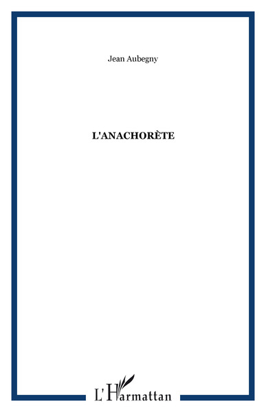 L'anachorète (9782296007444-front-cover)