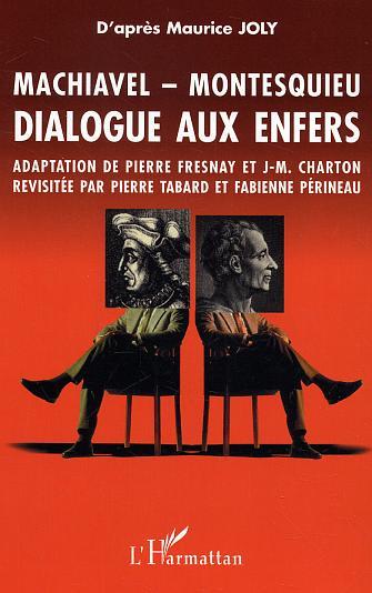 Machiavel-Montequieu, Dialogue aux enfers (9782296001589-front-cover)