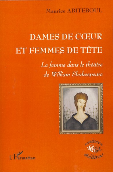 Dames de coeur et Femmes de tête, La femme dans le théâtre de William Shakespeare (9782296056978-front-cover)