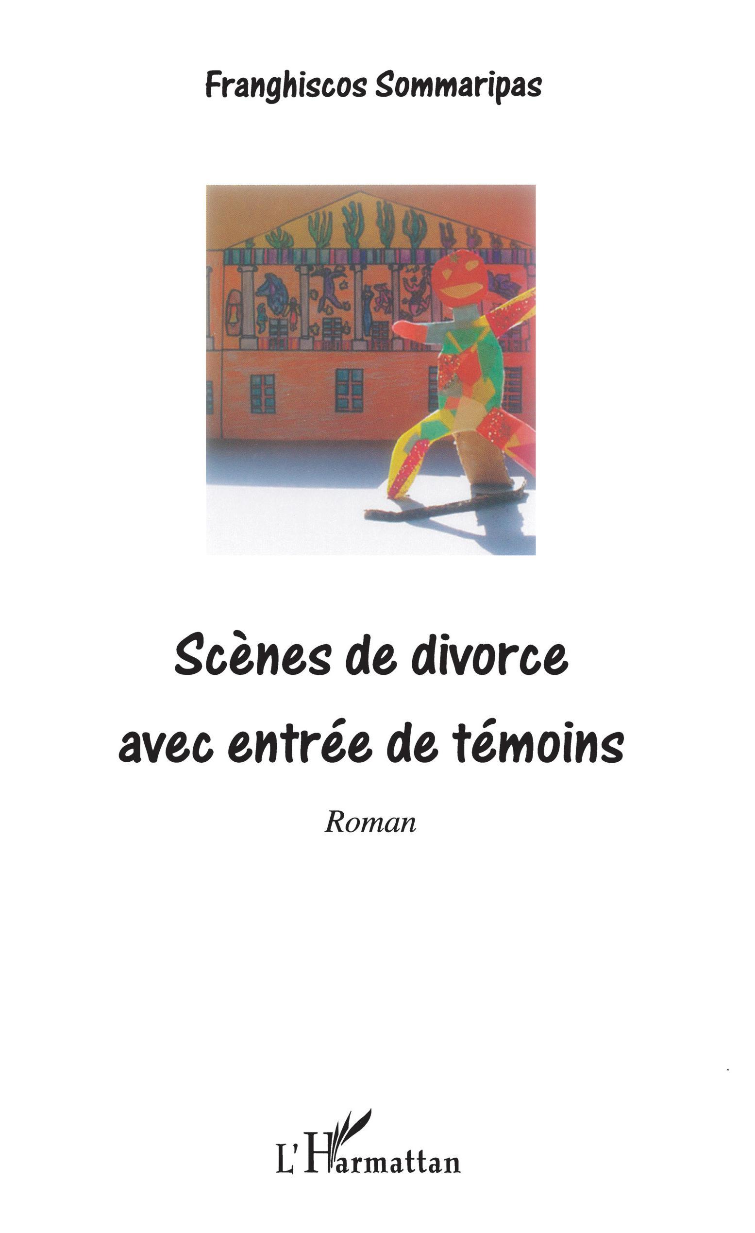 Scènes de divorce avec entrée de témoins, Roman (9782296015043-front-cover)