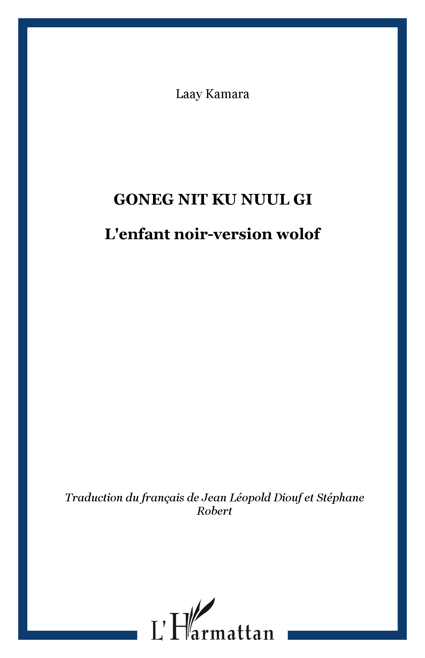 Goneg nit ku nuul gi, L'enfant noir-version wolof (9782296035096-front-cover)