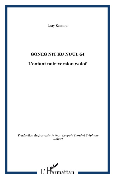Goneg nit ku nuul gi, L'enfant noir-version wolof (9782296035096-front-cover)