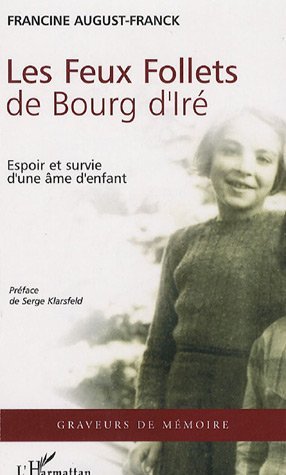 Les Feux Follets de Bourg d'Iré, Espoir et survie d'une âme d'enfant (9782296019447-front-cover)