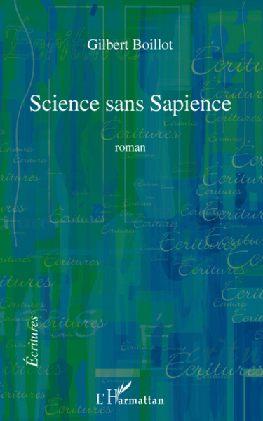 Science sans Sapience, Roman (9782296074705-front-cover)