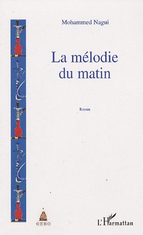 La mélodie du matin, Roman (9782296022874-front-cover)