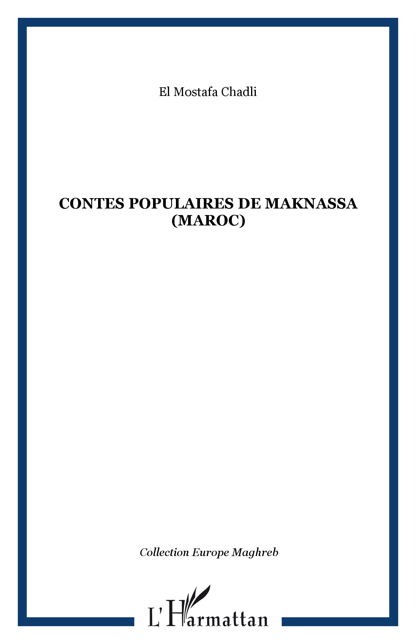 Contes populaires de Maknassa (Maroc) (9782296012424-front-cover)