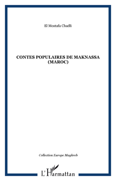 Contes populaires de Maknassa (Maroc) (9782296012424-front-cover)