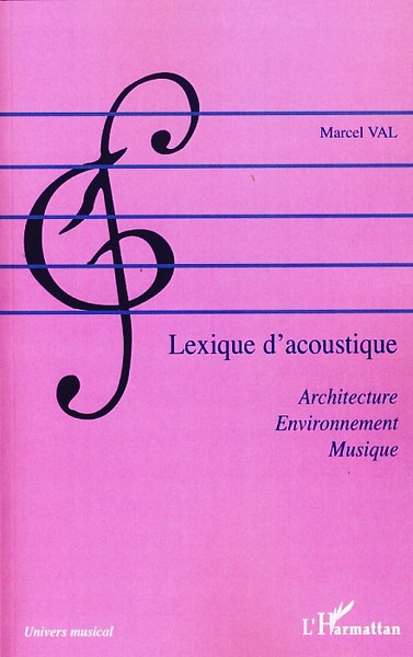 Lexique d'acoustique, Architecture, environnement, musique (9782296070011-front-cover)