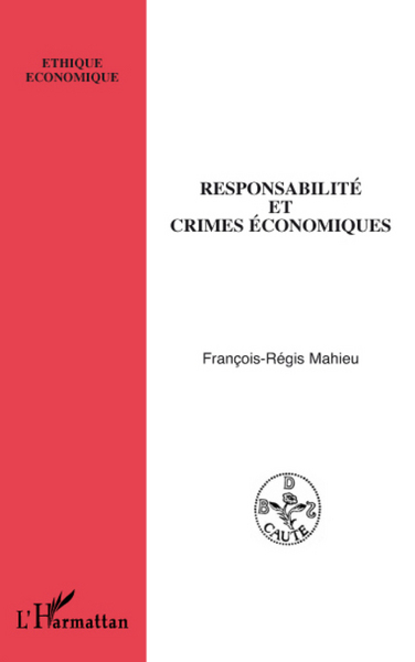 Responsabilité et crimes économiques (9782296064898-front-cover)