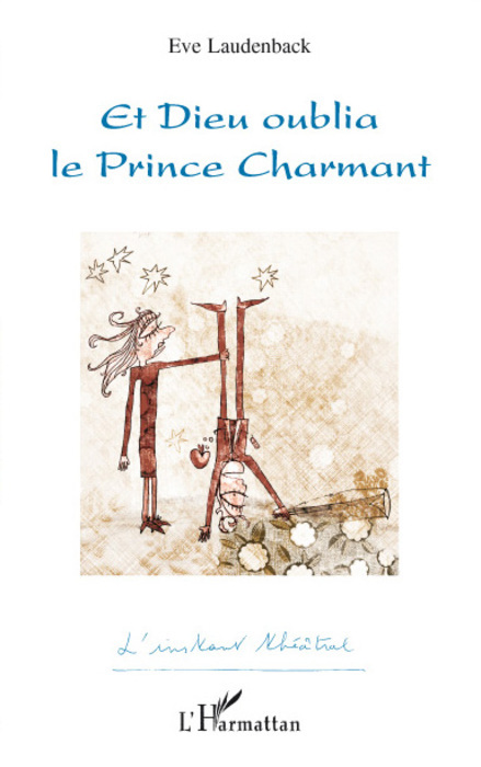 Et Dieu oublia le Prince Charmant (9782296058200-front-cover)