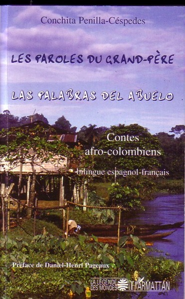 Les paroles du grand-père, Las palabras del abuelo - Contes afro-colombiens (9782296017047-front-cover)