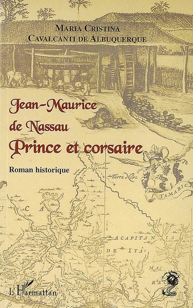 Jean-Maurice de Nassau, Prince et corsaire (9782296036062-front-cover)