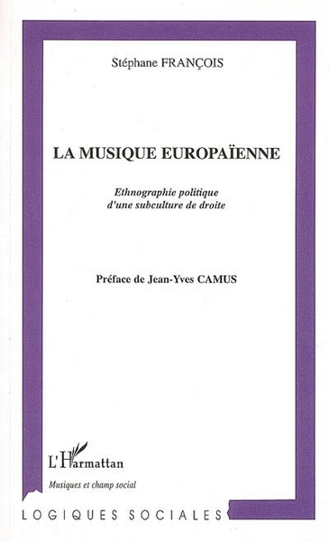 La musique europaïenne, Ethnographie politique d'une subculture de droite (9782296015913-front-cover)
