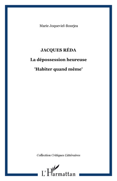 Jacques Réda, La dépossession heureuse - "Habiter quand même" (9782296006218-front-cover)