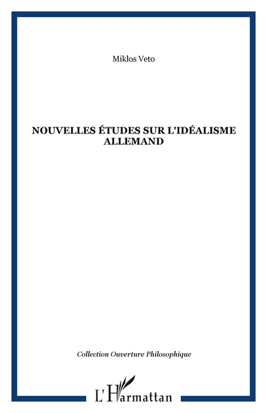 Nouvelles études sur l'idéalisme allemand (9782296091177-front-cover)