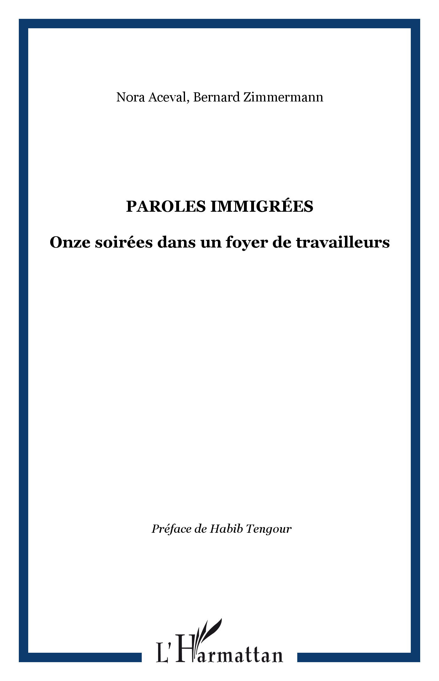 Paroles immigrées, Onze soirées dans un foyer de travailleurs (9782296049727-front-cover)