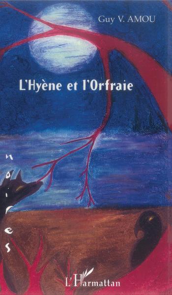 L'hyène et l'Orfraie (9782296010475-front-cover)