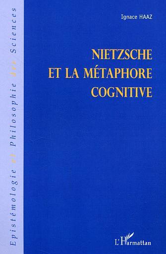Nietzsche et la métaphore cognitive (9782296000148-front-cover)