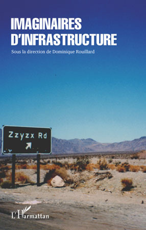 Imaginaires d'infrastructure (9782296091870-front-cover)