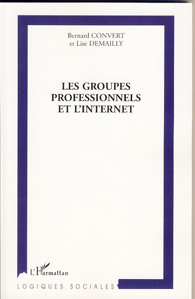 Les groupes professionnels et l'Internet (9782296028548-front-cover)