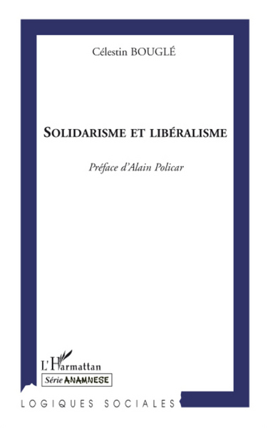 Solidarisme et Libéralisme (9782296078680-front-cover)