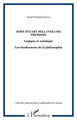 John Stuart Mill (volume premier), Logique et ontologie - Les fondements de la philosophie (9782296098138-front-cover)