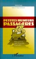 Petites humeurs passagères, A lire quand vous voulez, où vous voulez... Si vous voulez ! (9782296050303-front-cover)