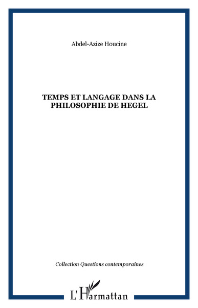 Temps et langage dans la philosophie de Hegel (9782296091429-front-cover)