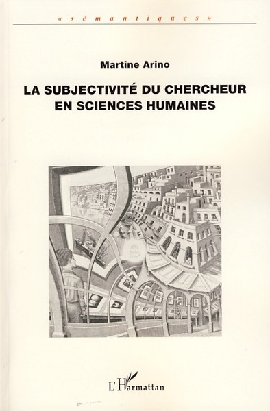 La subjectivité du chercheur en sciences humaines (9782296045231-front-cover)