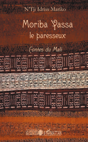 Moriba Yassa le paresseux, Contes du Mali (9782296058996-front-cover)