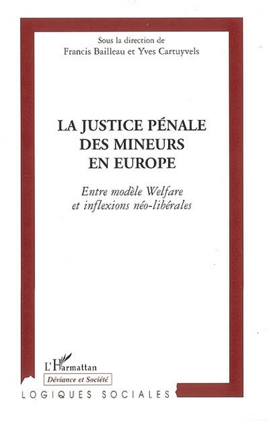 La justice pénale des mineurs en Europe, Entre modèle Welfare et inflexions néo-libérales (9782296032415-front-cover)
