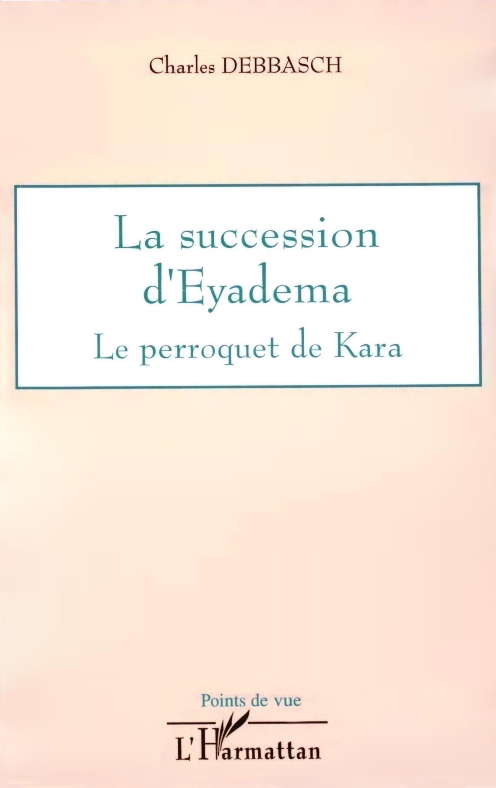 La succession d'Eyadema, Le perroquet de Kara (9782296014008-front-cover)