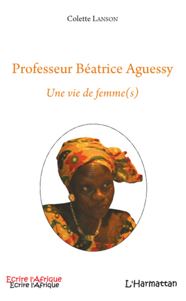 Professeur Béatrice Aguessy, Une vie de femme(s) (9782296077515-front-cover)