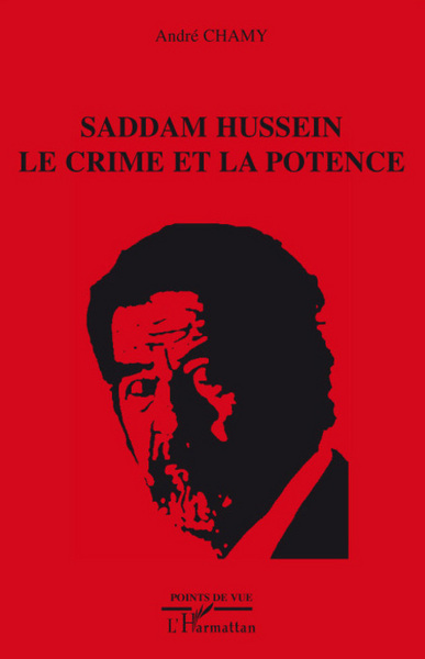 Saddam Hussein le crime et la potence (9782296054790-front-cover)